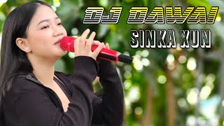 Bagus Banget Suaranya • DJ DAWAI • COVER SINKA XUN