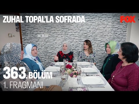 Zuhal Topal’la Sofrada 363. Bölüm 1. Fragmanı