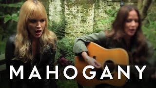 The Pierces - Love You More | Mahogany Session