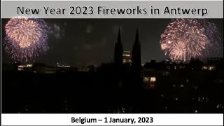 New Year 2023 Fireworks in Antwerp, Flanders, Belgium - 1 January, 2023