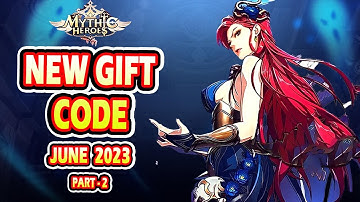 Mythic Heroes New Gift Code || Mythic Heroes New Gift Code June 2023 (Part - 2)