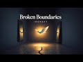 2026 Broken Boundaries - IronSky (New Song) 