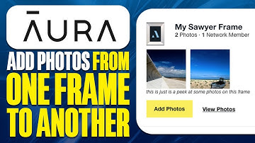 How To Add Photos From One Aura Frame To Another