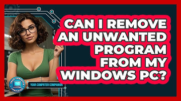 Can I Remove An Unwanted Program From My Windows PC?