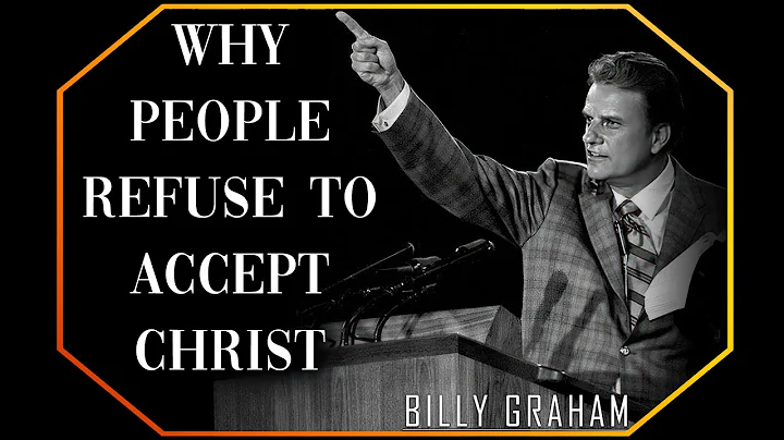 Why People Refuse to accept Christ | Billy Graham Sermon #BillyGraham #Gospel #Jesus #Christ