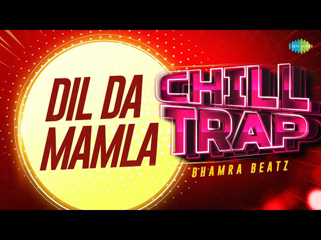 Dil Da Mamla Hai - Chill Trap | Gurdas Maan | Bhamra Beatz | New Punjabi Song 2023 | #remix class=