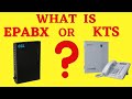 DIFFERENCE BETWEEN  EPABX  and KTS | Which one to choose??