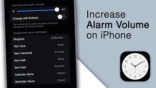 How to Increase the Alarm Volume on your iPhone! [2023]