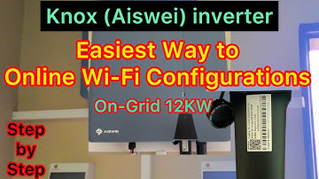 Knox Inverter Wi-Fi Configuration Method |AISWEI 12KW On Grid online Wi-Fi Configuration ka Tarika