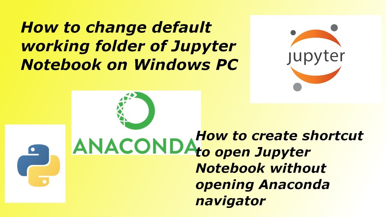How To Change Default Working Folder Of Jupyter Notebook On Windows Pc | Jupyter Notebook Shortcut