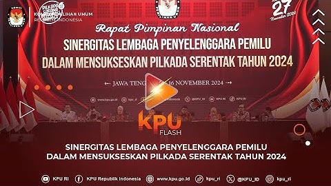 #KPUFlash Sinergitas Lembaga Penyelenggara Pemilu Dalam Mensukseskan Pilkada Serentak Tahun 2024