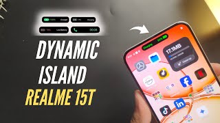 Realme 15T Dynamic Island | Mini Capsule | Set For Calls, Notification, Battery, Steps, Weather,More