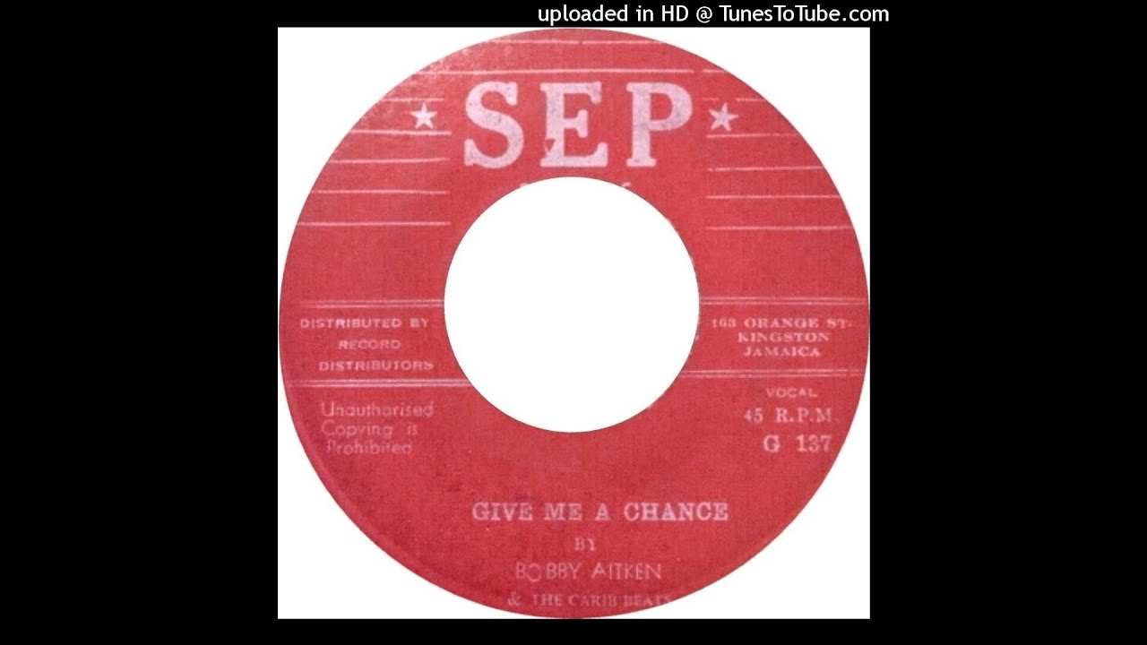 Bobby Aitken And The Carib Beats - Give Me A Chance - YouTube