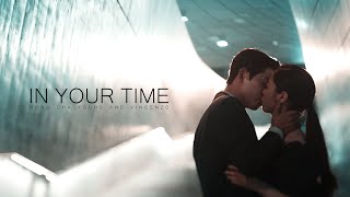 Vincenzo &amp; Cha Young || In Your Time