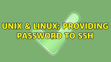 Unix & Linux: providing password to ssh (2 Solutions!!)