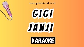 Gigi - Janji | Karaoke No Vocal | Midi Download | Minus One