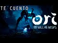 Te cuento Ori and the Will of the Wisps