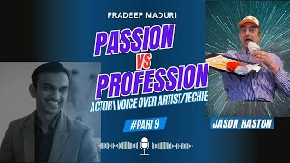 Passion VS Profession |J asonHaston | Voice-over artist |A creative mind from the U.S.A Passion VS Profession |J asonHaston | Voice-over artist |A creative mind from the U.S.A