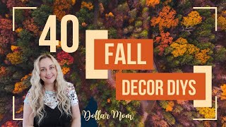 40 MUST SEE!! Fall DIYS | Dollar Tree and Other Budget Friendly supplies | Home Decor