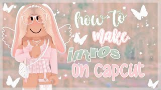 Aesthetic INTRO Tutorial on Capcut