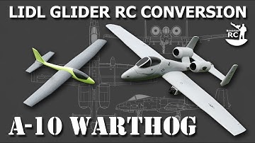 The ultimate LIDL glider RC conversion into an A-10 Warthog - Build Video