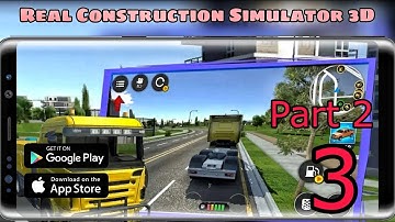 Real Construction Simulator 3D Gameplay Walkthrough Part 3 (iOS, Android)