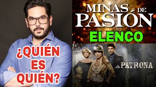 Minas de Pasión: elenco de la nueva versión de la telenovela venezolana La dueña | CosmoNovelas TV