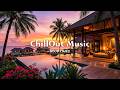 Relaxing Sunset Vibes 🌅 Luxury Ocean Lounge with Chillout Music