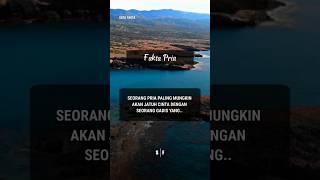 Seorang Pria Paling Mungkin Jatuh Cinta Dengan | Fakta Pria