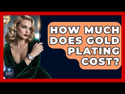 How Much Does It Cost For Gold Plating