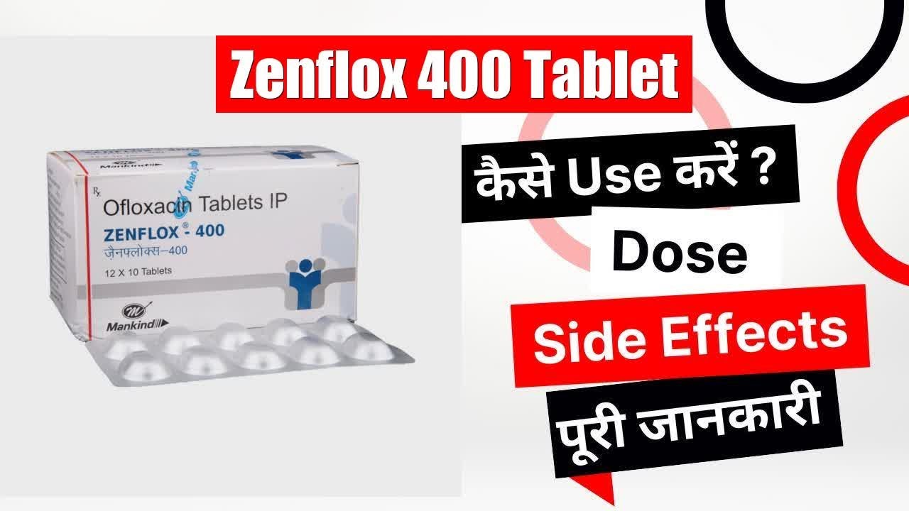 Zenflox 400 Tablet Uses in Hindi Side Effects Dose YouTube