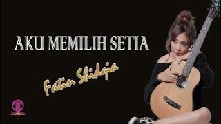 Aku Memilih Setia - Fatin Shidqia Cover by Tami Aulia [Lirik Lagu]