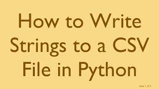 How to Write Strings to a CSV File in Python