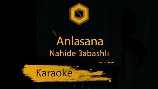 Video thumbnail of "Nahide Babashlı - Anlasana (Karaoke) Version 2"