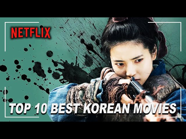 Best Korean Movies On Netflix 2022