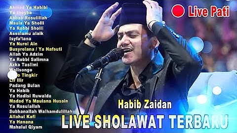 HABIB ZAIDAN LIVE FULL ALBUM SHOLAWAT PATI TERBARU 2025