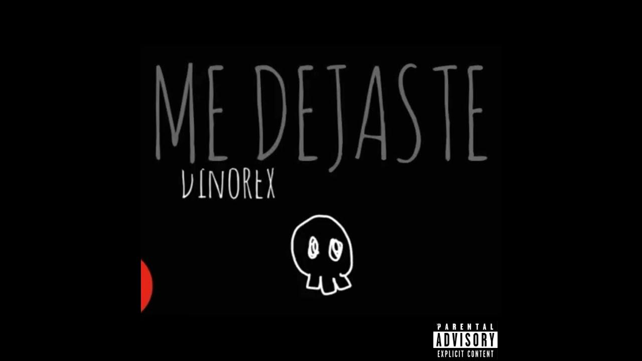 ME DEJASTE - YouTube