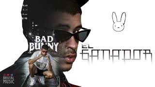 Bad Bunny  -- El Ganador Audio Oficial
