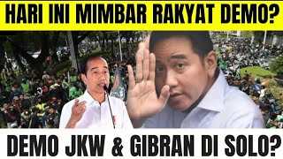 Download Lagu DETIK² MIMBAR RAKYAT TURUN HARI INI DEMO GIBRAN \u0026 JKW DI SOLO? MP3 Download Lagu DETIK² MIMBAR RAKYAT TURUN HARI INI DEMO GIBRAN \u0026 JKW DI SOLO? MP3