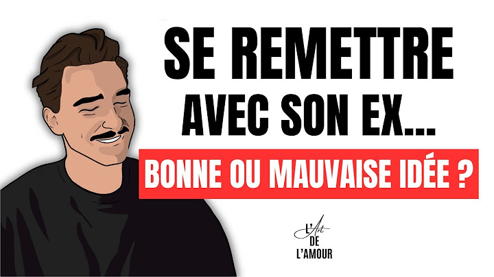 Se remettre avec son EX: BONNE ou MAUVAISE idée ?