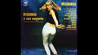 NIQUINHO E SEU CONJUNTO - MIXIDINHO - ÁLBUM - 1966