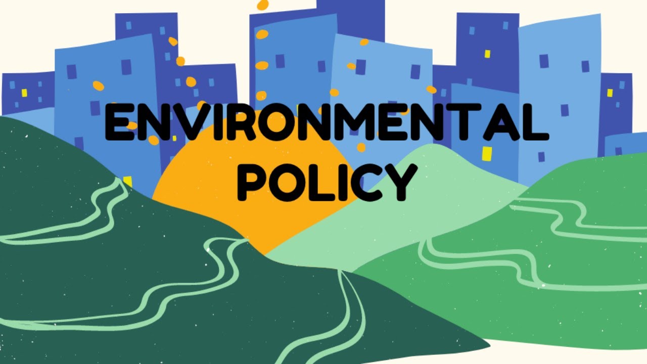 Environmental Policy For Kids!