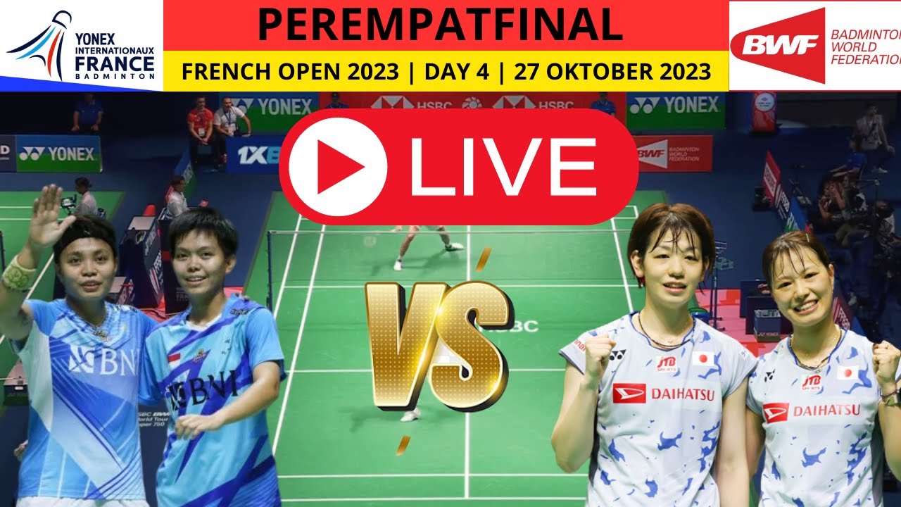 PEREMPATFINAL YONEX FRENCH OPEN 2023 APRIYANI RAHAYU/SITI FADIA VS