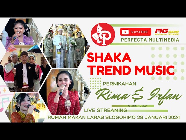 🔴(LIVE ) SHAKA TREND MUSIK || RESEPSI PERNIKAHAN RIMA & IRFAN - RM. LARAS SLOGOHIMO 28 JANUARI 2024 class=