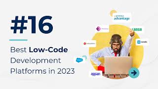 Top 16 Low-Code Development Platforms for 2023