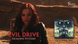 Evil Drive - Demons Within (Official Video)