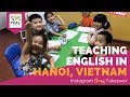 Day in the Life Teaching English in Hanoi, Vietnam with Alex Branam