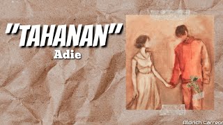 Tahanan - Adie / Lyrics