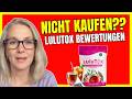 LULUTOX DETOX-TEE (🛑EHRLICHE BEWERTUNG🛑) – Ist Lulutox es Wert? Lulutox Test – Lulutox Tee Test 2026