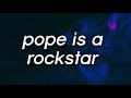 SALES - Pope Is a Rockstar 1 Hour 8D AUDIO | go little rockstar (TikTok Song)